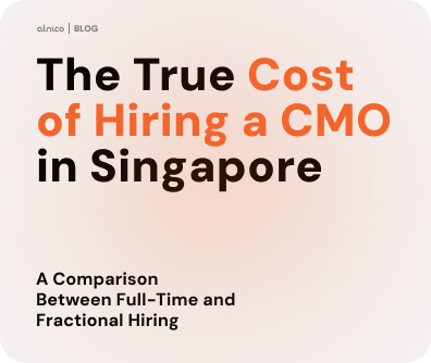 The True Cost of Hiring a CMO in Singapore: {{Full-Time vs. Fractional}}