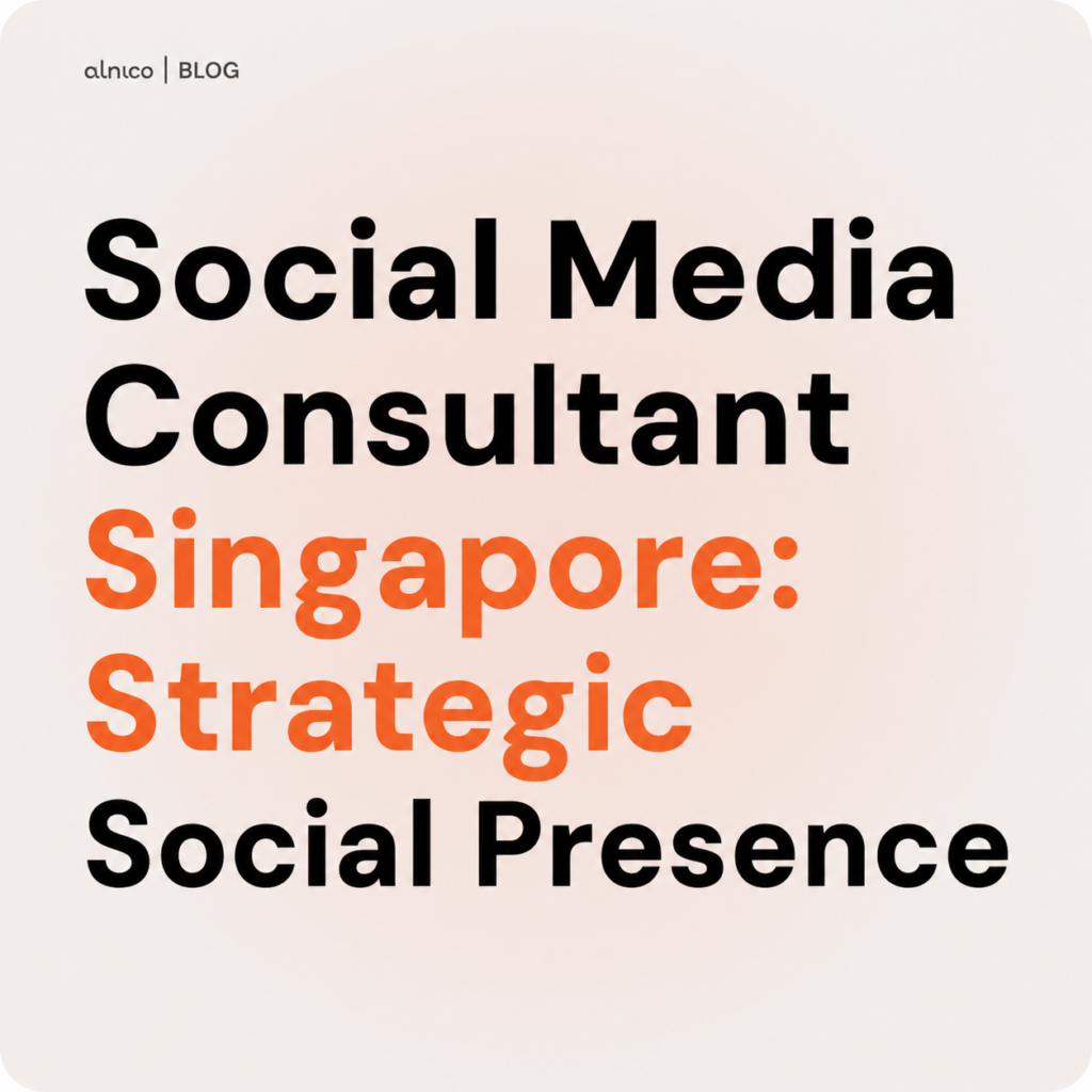 Social Media Consultant Singapore: Strategic Social Presence