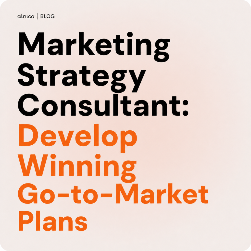 Marketing Strategy Consultant: Develop Winning Go-to-Market Plans