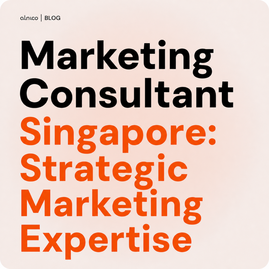 Marketing Consultant Singapore: Strategic Marketing Expertise